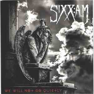 Sixx:A.M. - We Will Not Go Quietly