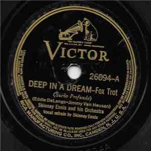 Skinnay Ennis And His Orchestra - Deep In A Dream