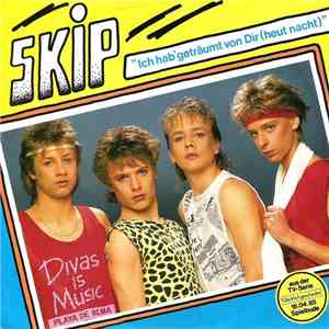 Skip  - Ich Hab' Geträumt Von Dir (Heut Nacht)