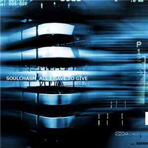 Soulchasm - All I Have To Give