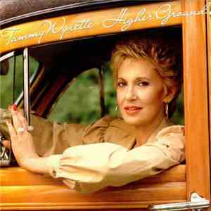 Tammy Wynette - Higher Ground