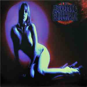 The Atomic Bitchwax - The Atomic Bitchwax