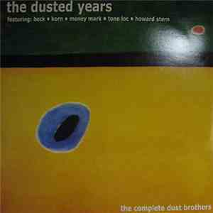 The Dust Brothers - The Dusted Years (The Complete Dust Brothers)