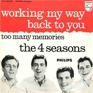 The Four Seasons - Working My Way Back To You