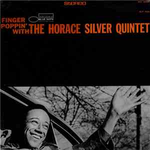 The Horace Silver Quintet - Finger Poppin' With The Horace Silver Quintet