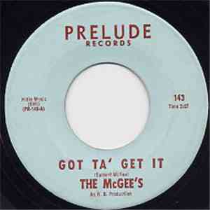 The McGee's - Got Ta' Get It / So Tired