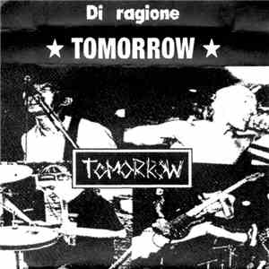 Tomorrow  - Di Ragione