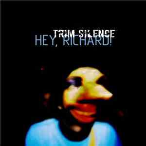 Trim Silence - Hey, Richard!
