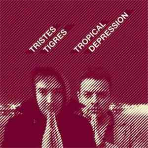 Tristes Tigres - Tropical Depression