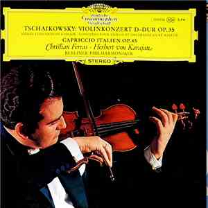Tschaikowsky – Christian Ferras · Herbert von Karajan - Berliner Philharmon ...