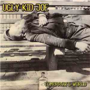 Ugly Kid Joe - Tomorrow's World