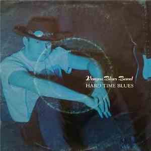 Vargas Blues Band - Hard Time Blues