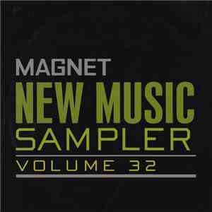 Various - Magnet New Music Sampler Volume 32