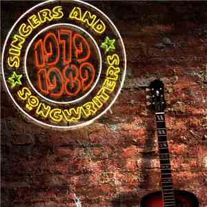 Various - Singers And Songwriters 1979-1989