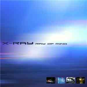 X-Ray  - Ray Of Mind EP
