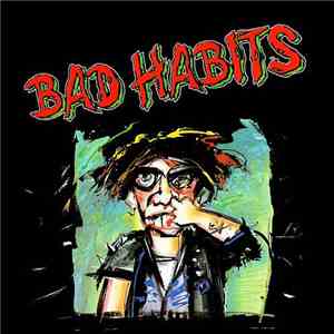 Bad Habits  - Bad Habits