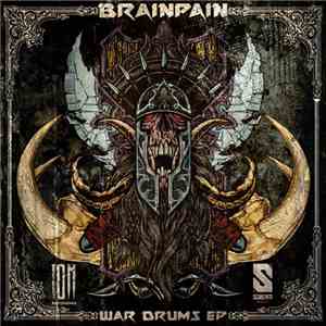 Brainpain - War Drums EP