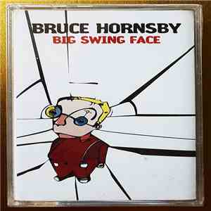 Bruce Hornsby - Big Swing Face