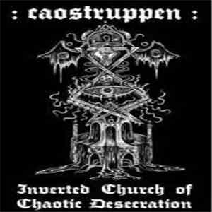 Caostruppen - Inverted Church Of Chaotic Desecration