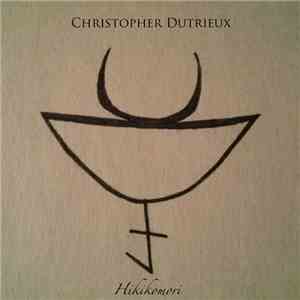 Chris Dutrieux - Hikikomori