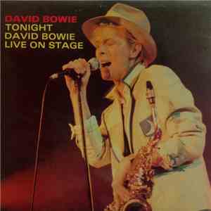 David Bowie - Tonight David Bowie Live On Stage