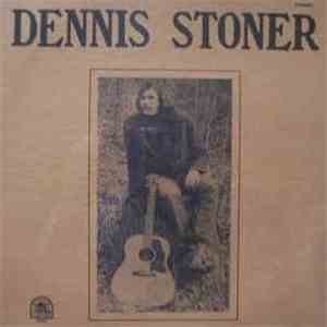 Dennis Stoner - Dennis Stoner