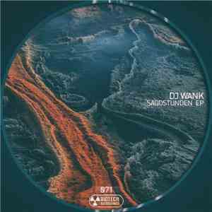 DJ Wank - Sagostunden EP