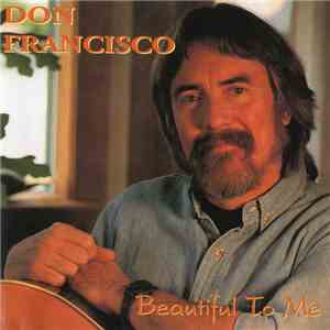 Don Francisco  - Beautiful To Me