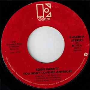 Eddie Rabbitt - You Don't Love Me Anymore / Caroline