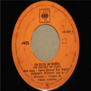 Enrique Guzmán - 100 Kilos De Barro / Gotas De Lluvia