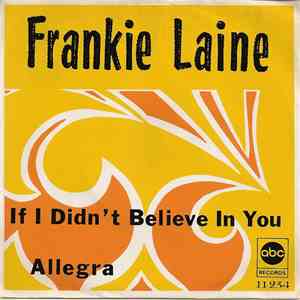 Frankie Laine - Allegra / If I Didn't Believe In You