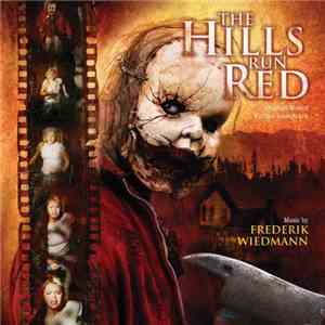 Frederik Wiedmann - The Hills Run Red (Original Motion Picture Soundtrack)