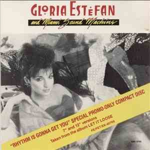 Gloria Estefan And Miami Sound Machine - Rhythm Is Gonna Get You