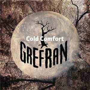 Grefran - Cold Comfort