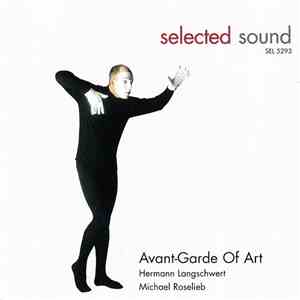 Hermann Langschwert, Michael Roselieb - Avant-Garde Of Art