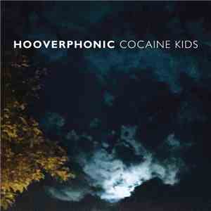Hooverphonic - Cocaine Kids