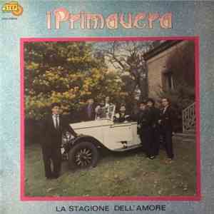 I Primavera - La Stagione Dell'Amore