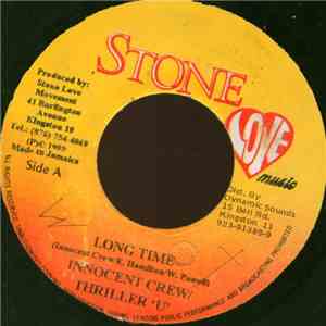 Innocent Crew / Thriller 'U' - Long Time