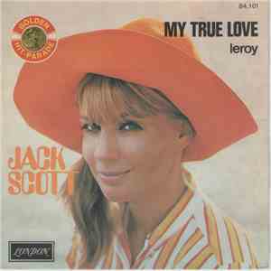 Jack Scott - My True Love / Leroy