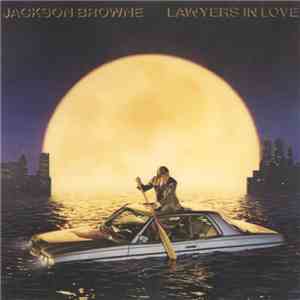 Jackson Browne - Lawyers In Love