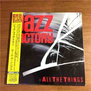 Jazz Factory - All The Things