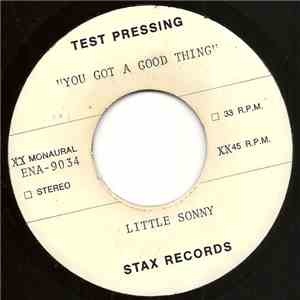 Little Sonny - You Got A Good Thing / A Woman Named Trouble