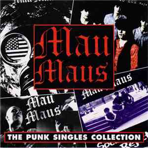 Mau Maus - The Punk Singles Collection