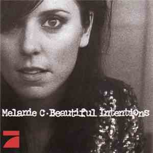 Melanie C - Beautiful Intentions