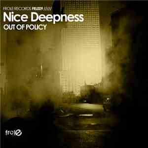 Nice Deepness - Out Of Policy