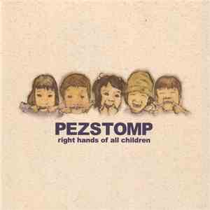 Pez Stomp - Right Hands Of All Children