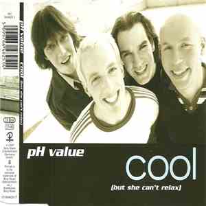 pH Value - Cool (But She Can't Relax)