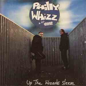 Philly Whizz & DJ Rasp - Up The Wizards Sleeve