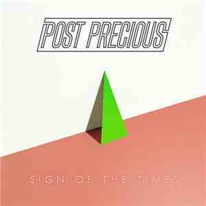 Post Precious - Sign Of The Times