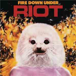 Riot - Fire Down Under